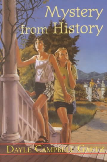 Mystery from history / Dayle Campbell Gaetz ; [illustrations by Cindy Ghent].