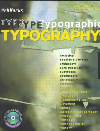 WebWorks typography / [written by Jason Mills ; design, Interactivist Designs/Daniel Donnelly].