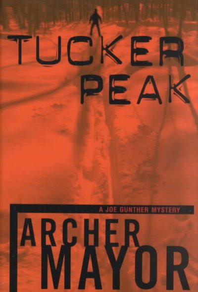Tucker peak / Archer Mayor.