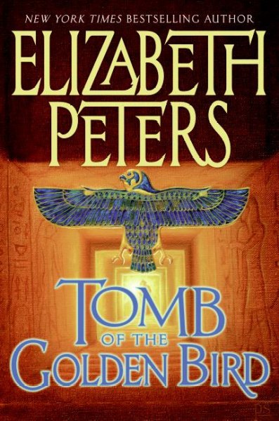 Tomb of the golden bird / Elizabeth Peters.