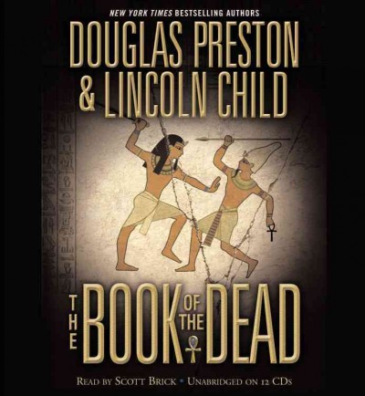 The book of the dead [sound recording] / Douglas Preston & Lincoln Child.