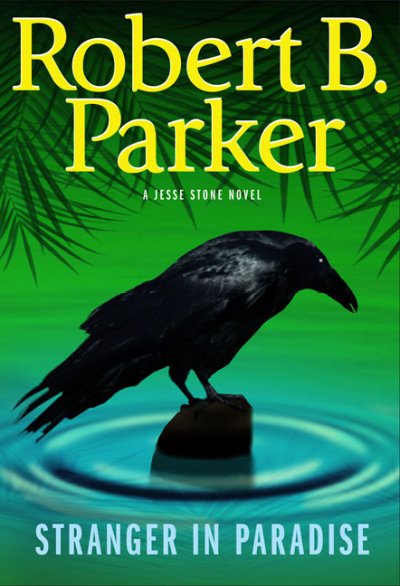 Stranger in paradise / Robert B. Parker.