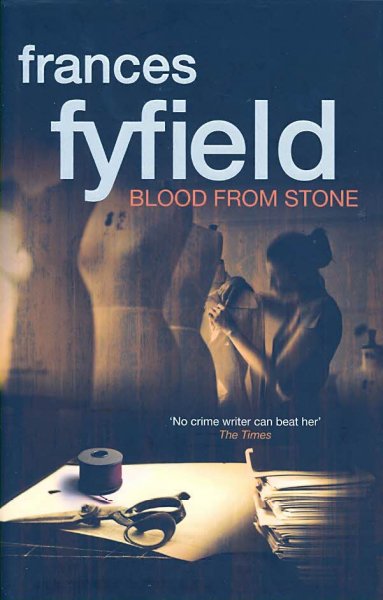 Blood from stone / Frances Fyfield.