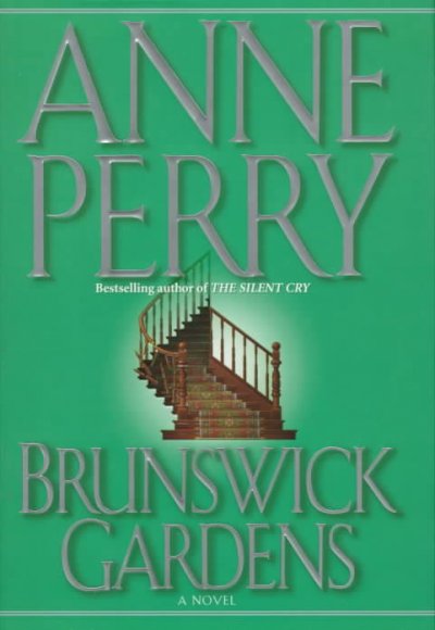 Brunswick Gardens / Anne Perry.