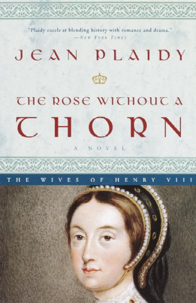 The rose without a thorn / Jean Plaidy.