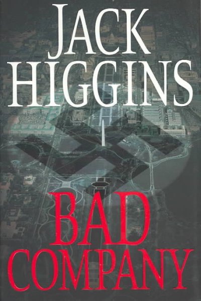 Bad company / Jack Higgins.