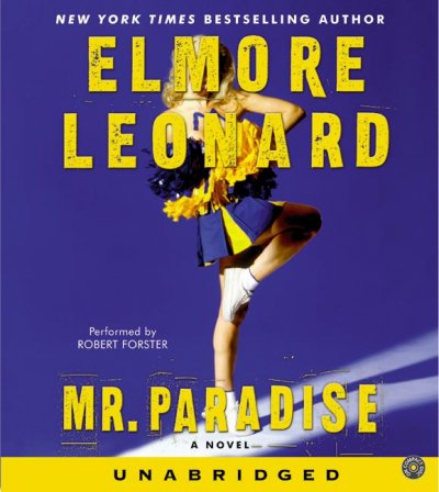 Mr. Paradise [sound recording] / Elmore Leonard.