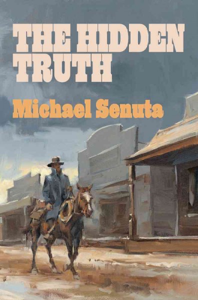 The hidden truth / Michael Senuta.