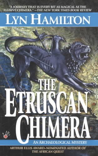 The Etruscan chimera : an archaeological mystery / Lyn Hamilton.