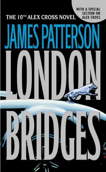 London bridges : a novel / by James Patterson.