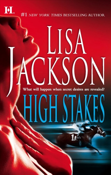 High stakes / Lisa Jackson.