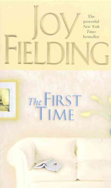 The first time / Joy Fielding.