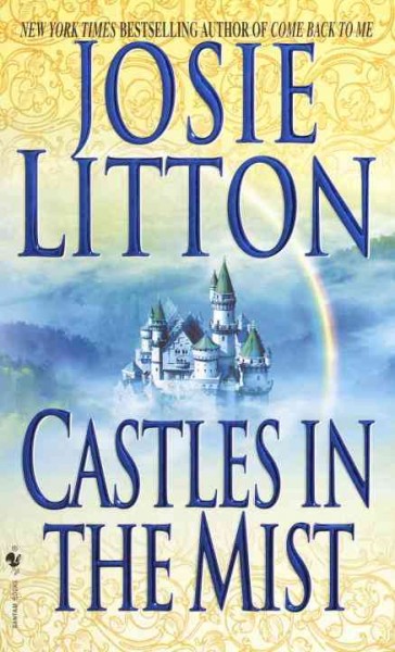 Castles in the mist / Josie Litton.