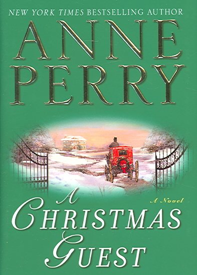 A Christmas guest : a novel / Anne Perry.