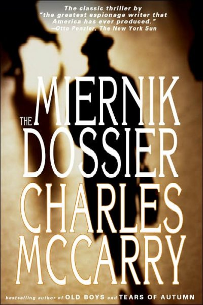 The Miernik dossier / Charles McCarry.