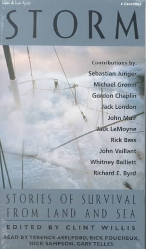 Storm [sound recording] : stories of survival from land and sea / edited by Clint Willis.