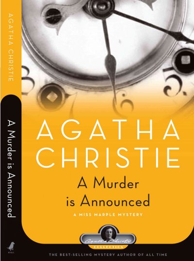 A murder is announced : a Miss Marple mystery / Agatha Christie.