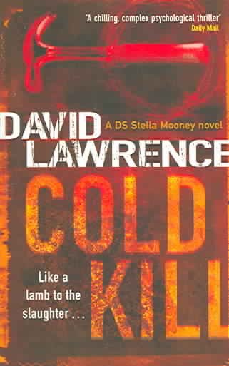 Cold kill [text] / David Lawrence.
