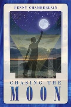 Chasing the moon / Penny Chamberlain.