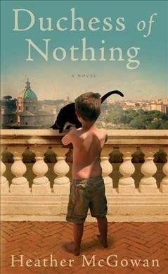 Duchess of nothing : a novel / Heather McGowan.