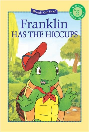 FRANKLIN HAS THE HICCUPS (PICTURE BOOK) / [story written by Sharon Jennings ; illustrated by Céleste Gagnon ... et al.].