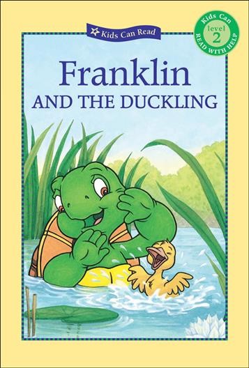 FRANKLIN AND THE DUCKLING (PICTURE BOOK) : KIDS CAN READ: LEVEL 2.