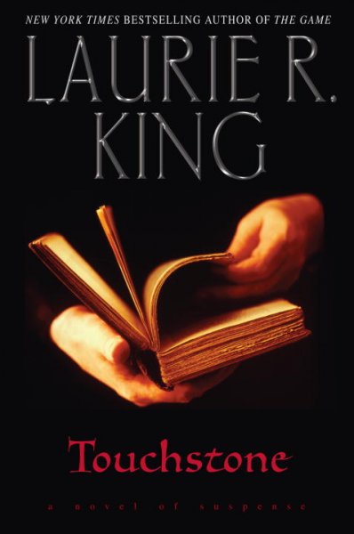 Touchstone / Laurie R. King. --.