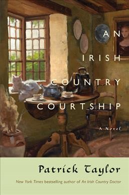 An Irish country courtship / Patrick Taylor.
