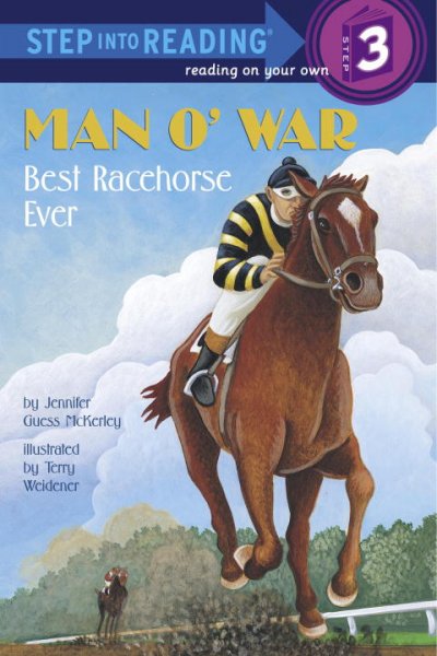 Man o' War : the best racehorse ever / by Jennifer Guess McKerley ; illustrated by Terry Widener.