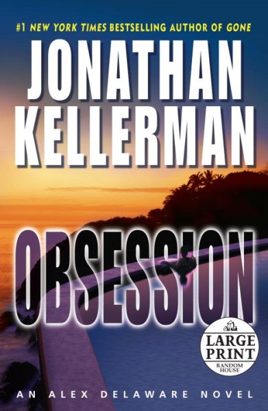 Obsession [large print] / Jonathan Kellerman.