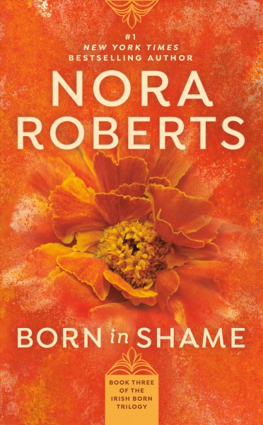 Born in shame / Nora Roberts.