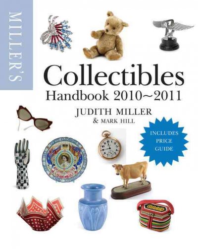 Collectibles handbook / Judith Miller and Mark Hill.