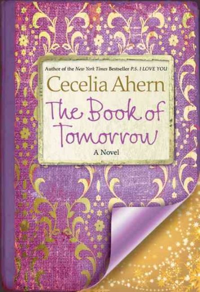 The book of tomorrow : a novel / Cecelia Ahern.