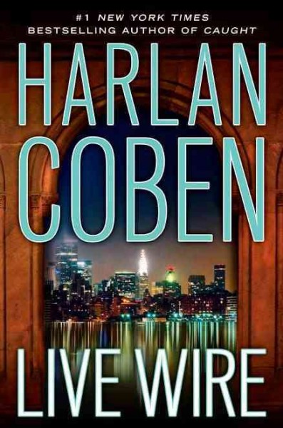 Live wire / Harlan Coben.
