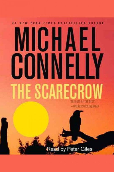 The Scarecrow / Michael Connelly.