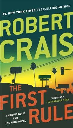 The first rule : a Joe Pike novel / Robert Crais.