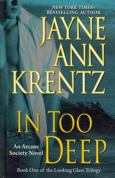 In too deep / Jayne Ann Krentz.
