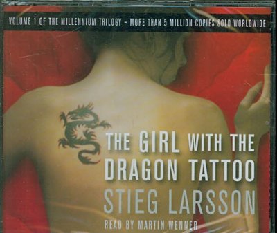 The girl with the dragon tattoo [sound recording] / Stieg Larsson ; translated from the Swedish by Reg Keeland.