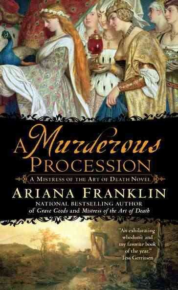 A murderous procession / Ariana Franklin.