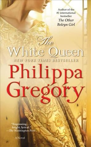 The white Queen / : The Cousins' War / Philippa Gregory.