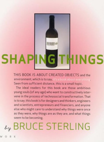Shaping things / Bruce Sterling.