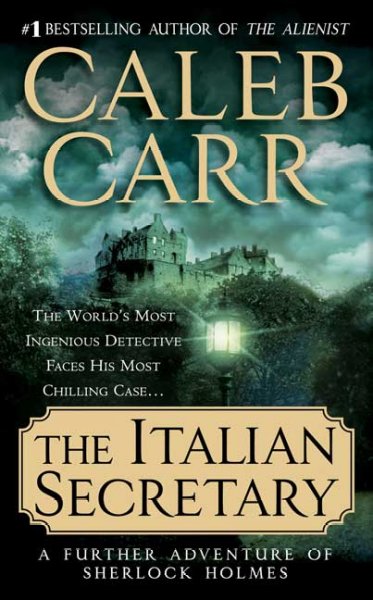 The Italian secretary : A further adventure of Sherlock Holmes / by Caleb Carr.