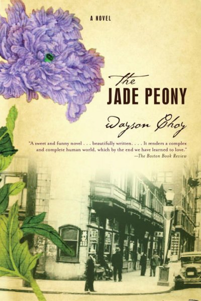 The jade peony [book] : a novel / Wayson Choy.