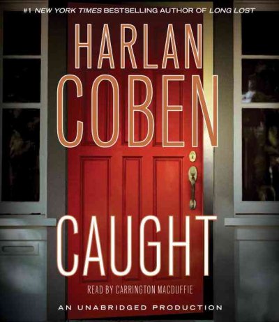 Caught [sound recording] / Harlan Coben.