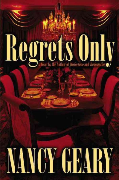 Regrets only / Nancy Geary.