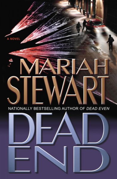 Dead end : a novel / Mariah Stewart.