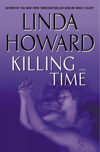 Killing time : a novel / Linda Howard.