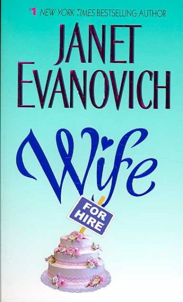 Wife for hire / Janet Evanovich.