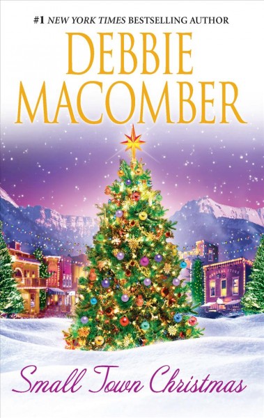 Small town Christmas / Debbie Macomber.