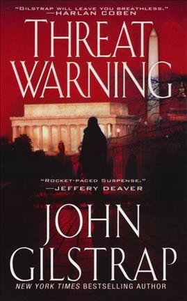 Threat warning / John Gilstrap.